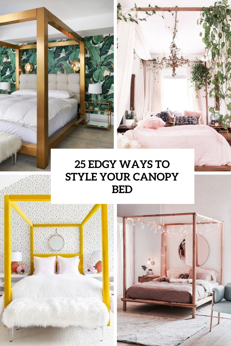 25 Edgy Ways To Style Your Canopy Bed