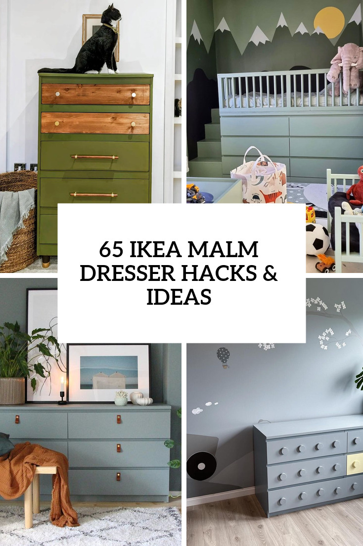 65 Hacks And Ideas To Incorporate IKEA Malm Dresser Into Your Decor