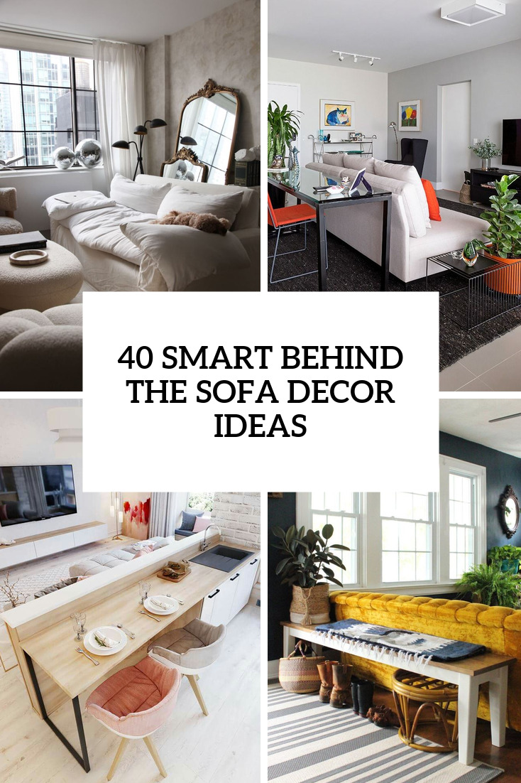 40 Smart Behind The Sofa Decor Ideas