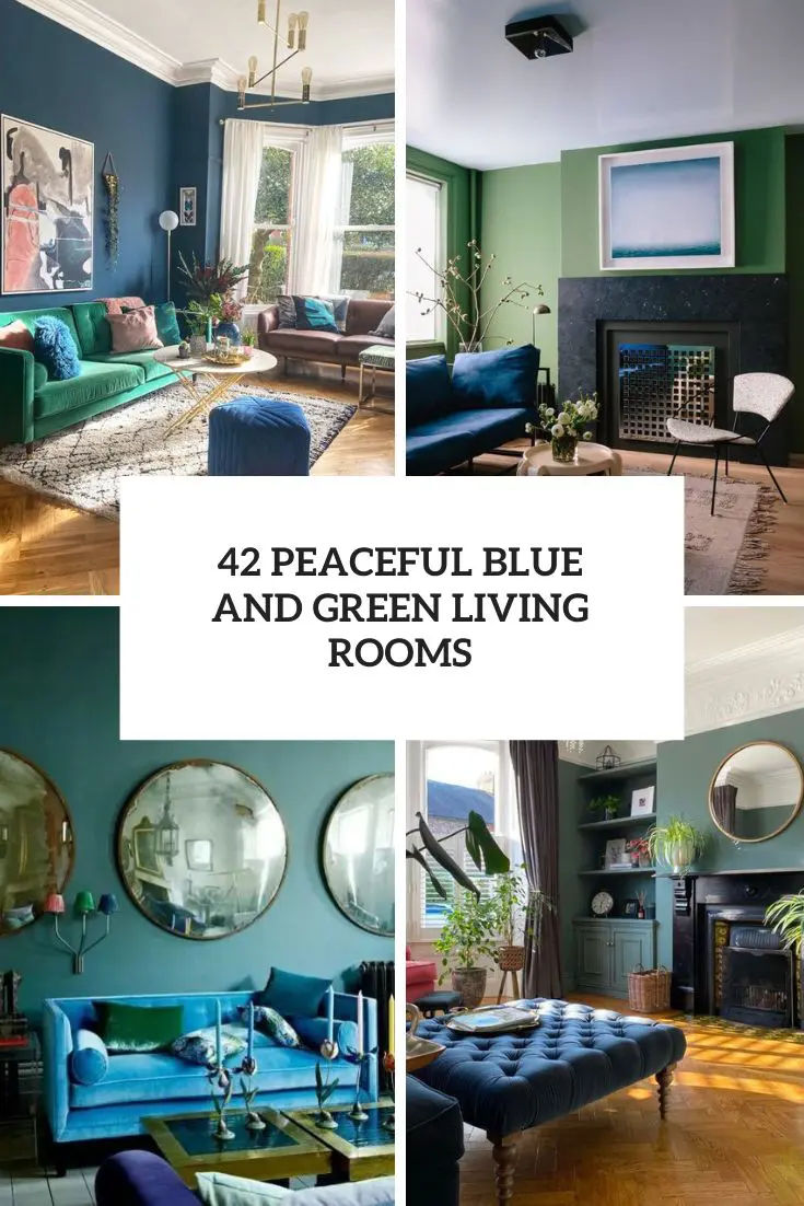 42 Peaceful Blue And Green Living Rooms