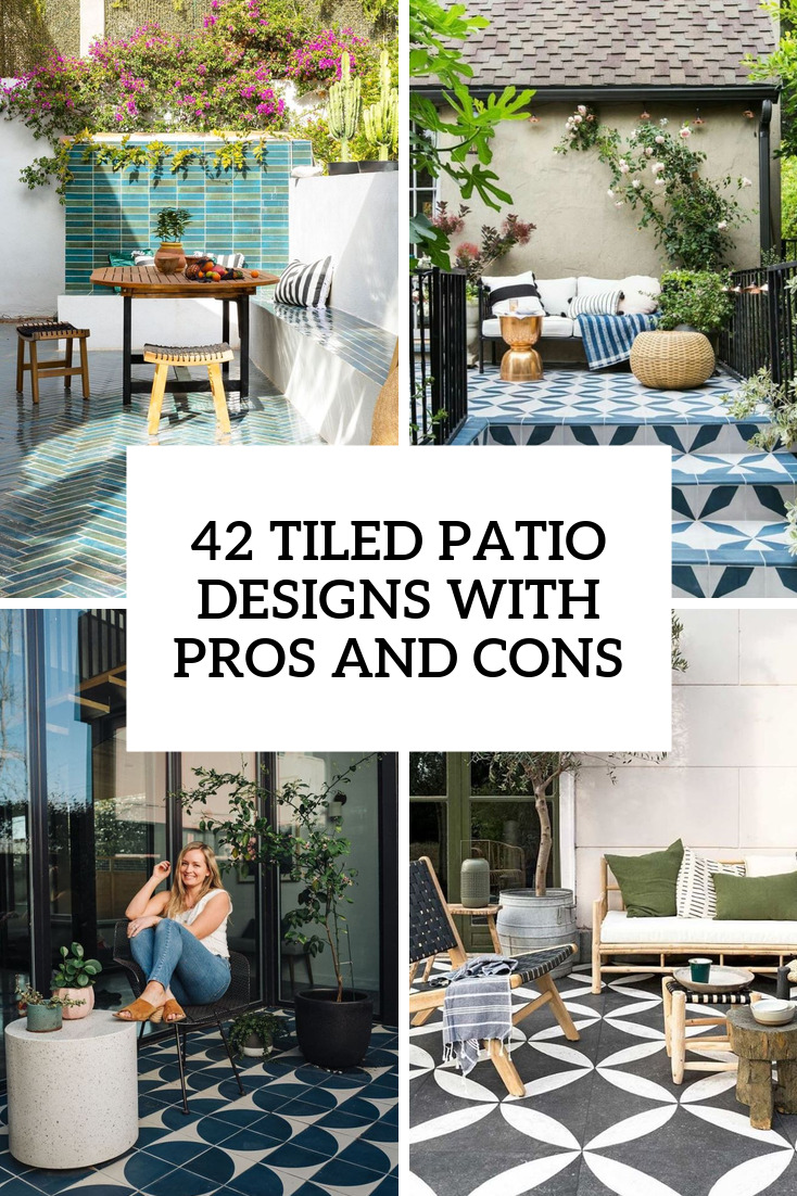 42 Tiled Patio Designs With Pros And Cons
