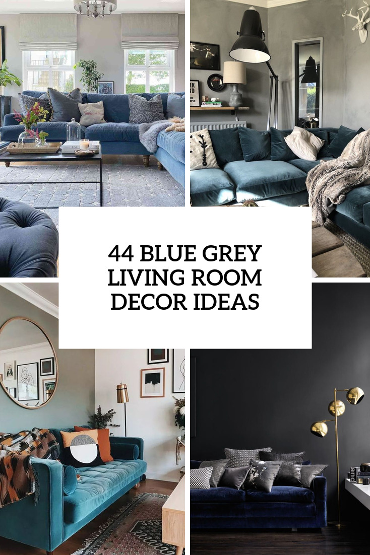 44 Blue Grey Living Room Decor Ideas