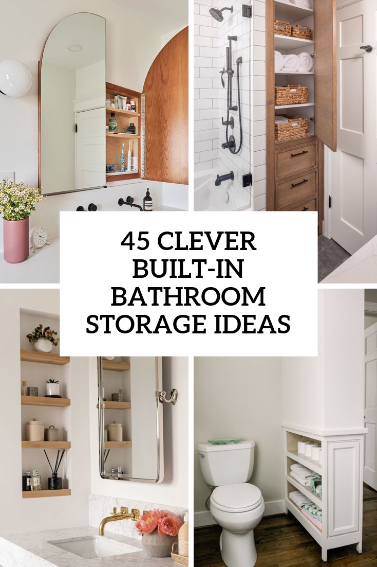 45 Clever Built-In Bathroom Storage Ideas