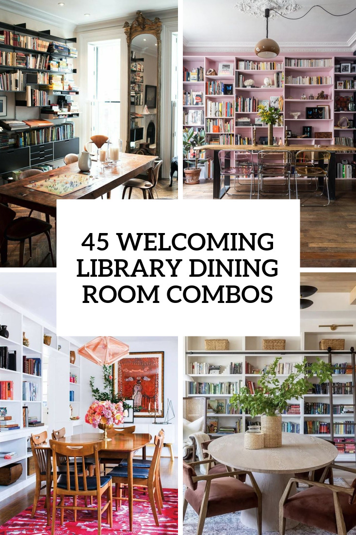 45 Welcoming Library Dining Room Combos