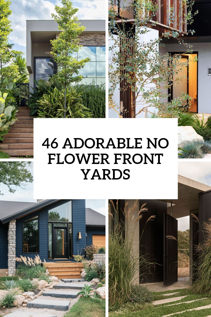 46 Adorable No Flower Front Yards