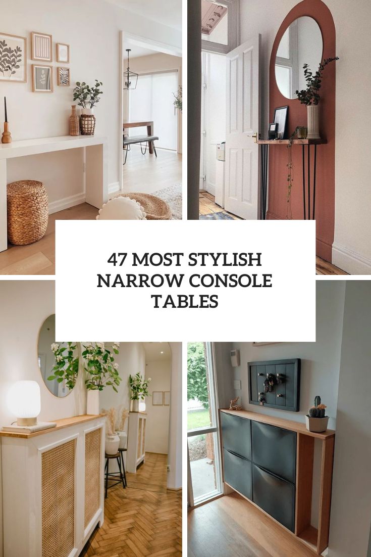 47 Stylish Narrow Console Ideas For Small Entryways