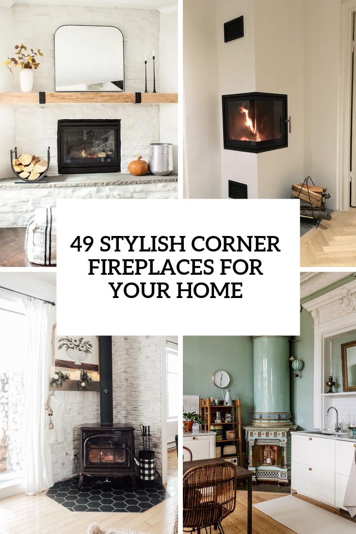 49 Stylish Corner Fireplaces For Your Home