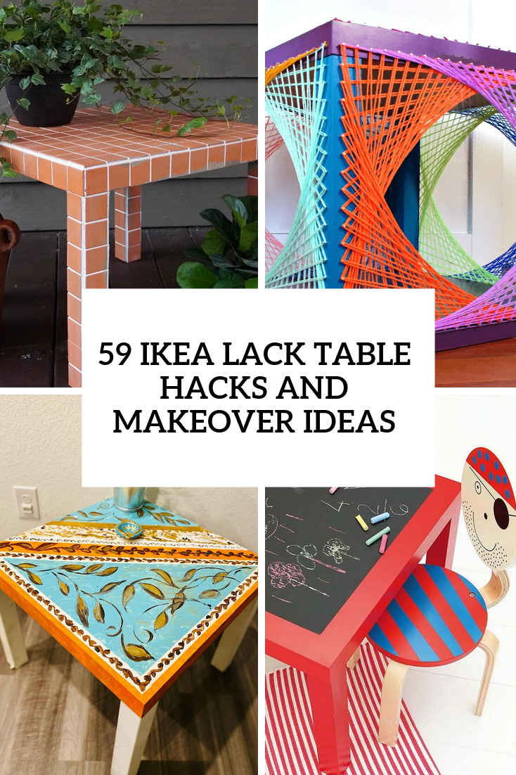 59 IKEA Lack Table Hacks And Makeover Ideas