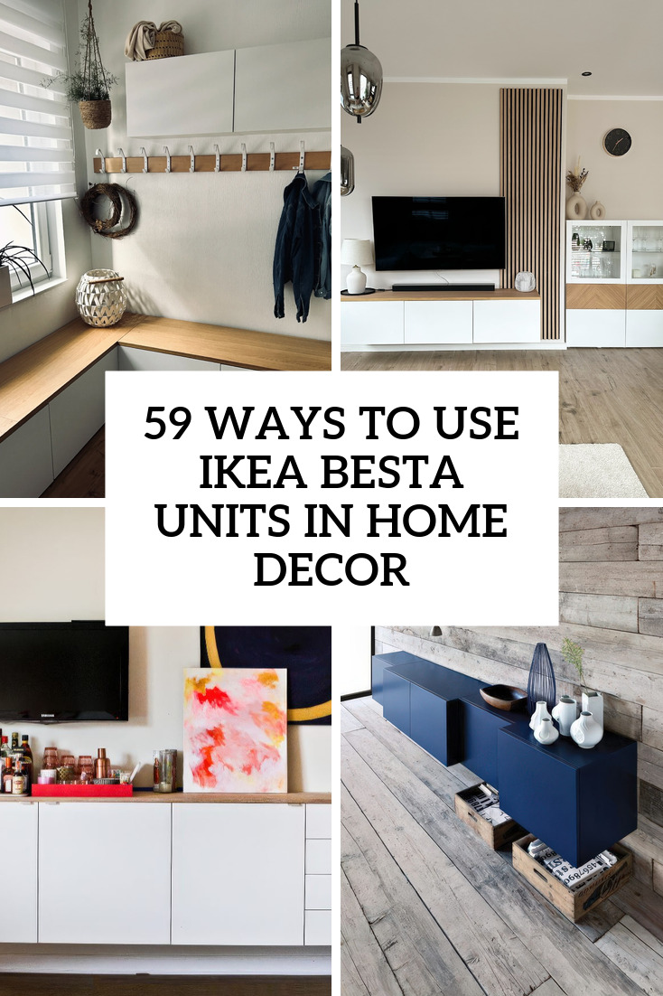59 Ways To Use IKEA Besta Units In Home Decor