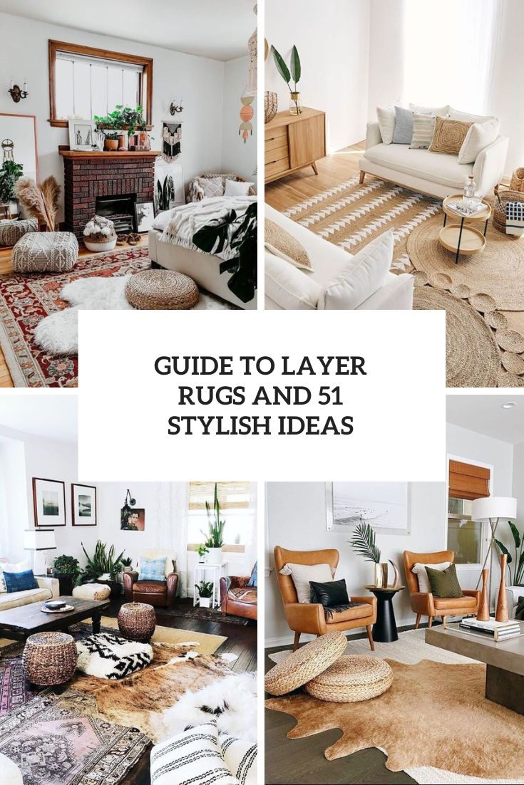 51 Stylish Rug Layering Ideas