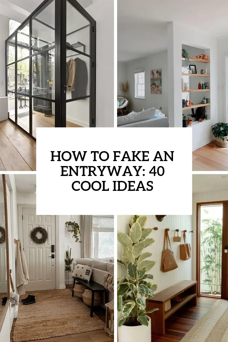 How To Fake An Entryway: 40 Cool Ideas
