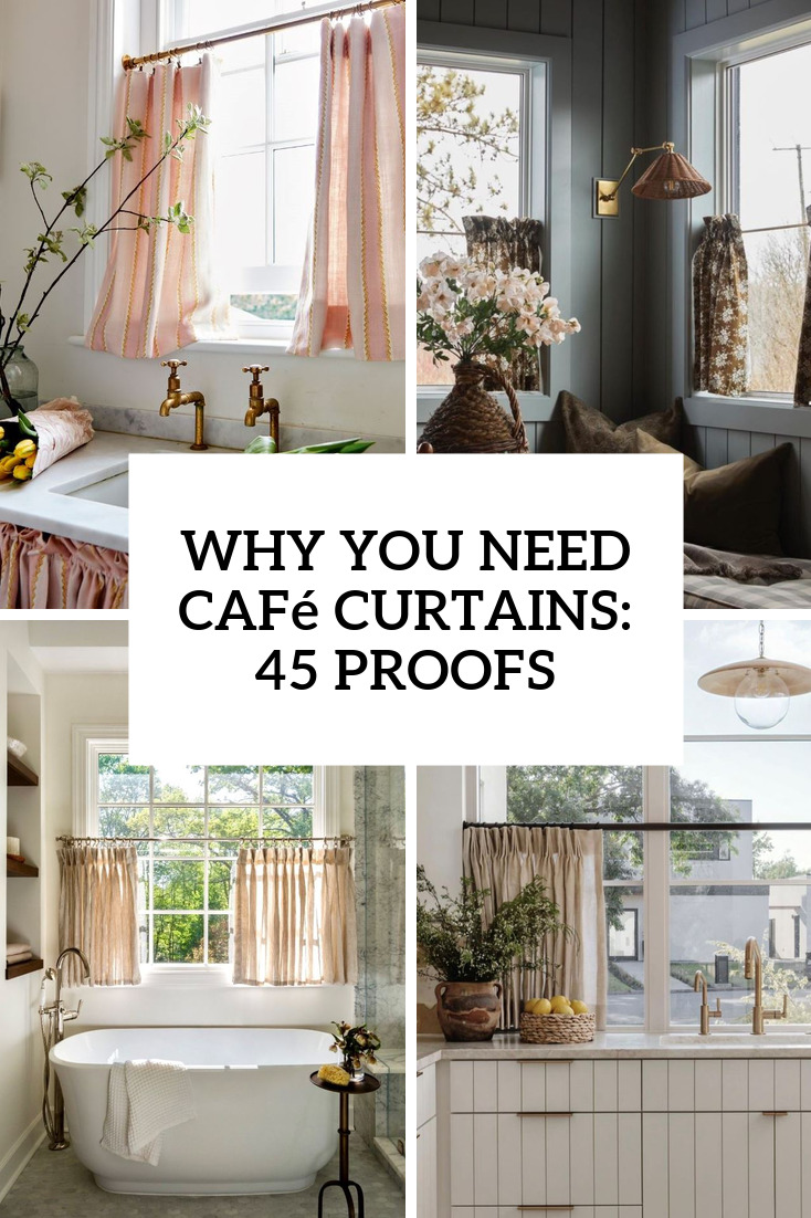 Why You Need Cafe Curtains: 45 Proofs